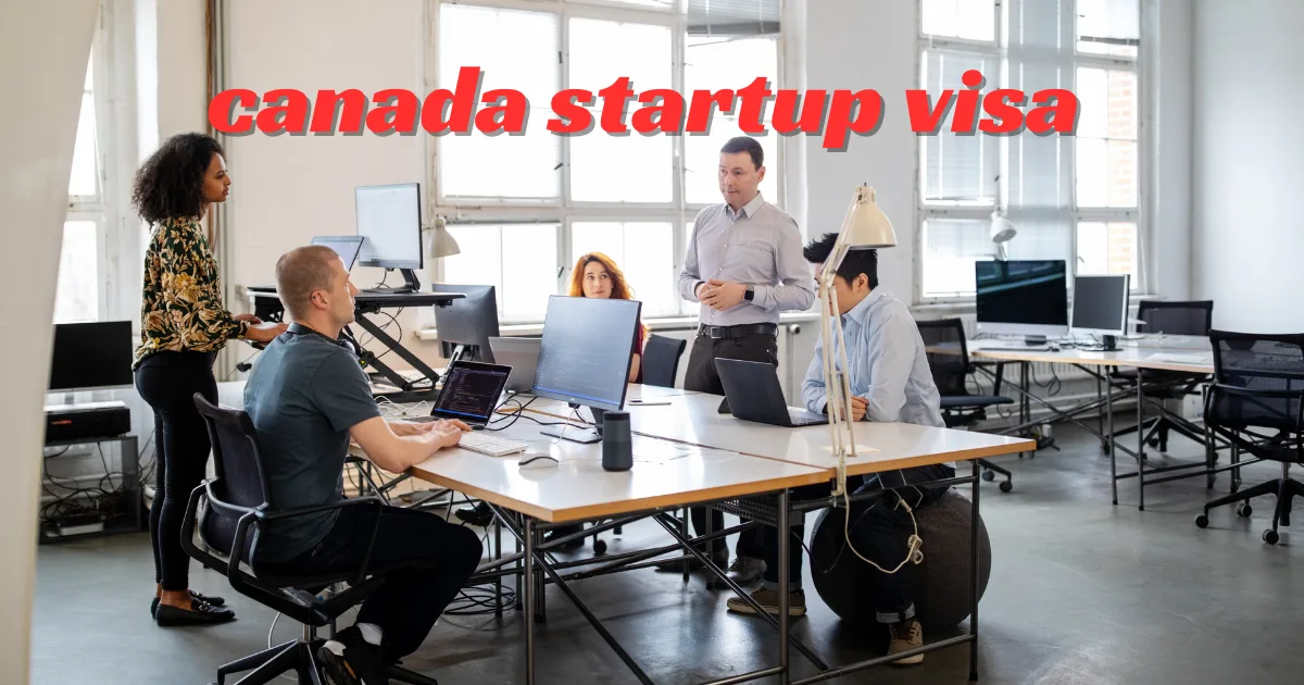 Canada Start-Up Visa Program | Startup Visa Canada