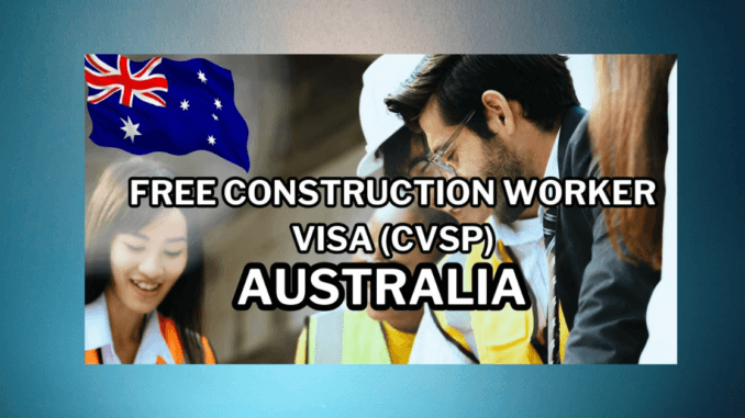 Australia Construction Visa Subsidy Program